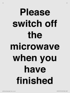 Please switch off the microwave when you have finished
